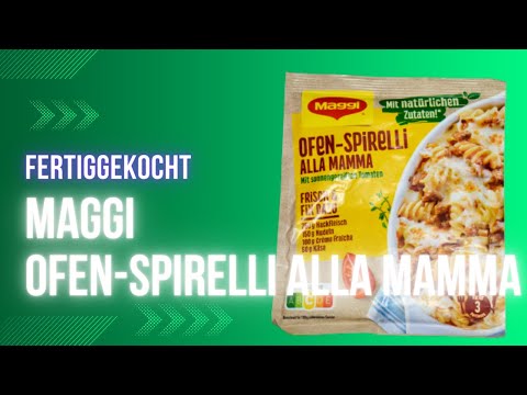 Fertiggekocht: Maggi® Ofen Spirelli Alla Mamma 2023
