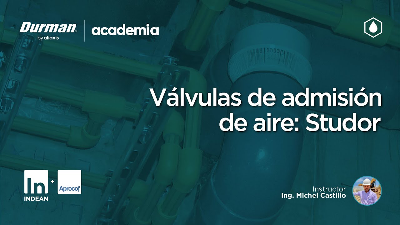 Academia Durman (Sesión 2): Válvulas de admisión de aire: Studor
