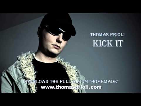 Thomas Prioli - KICK IT