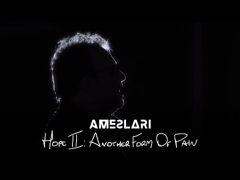 AMESLARI - Hope II: Another Form Of Pain (Official Music Video)