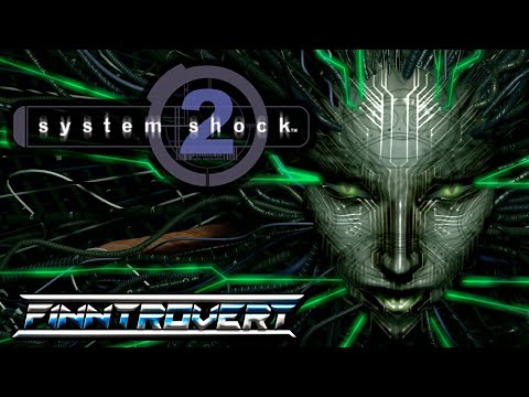 System Shock 2 - Retrospective / Review