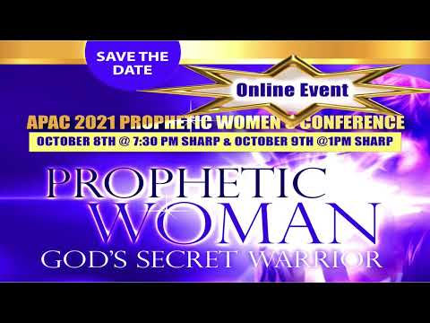 APAC Prophetic Women's Conference 2021 Day 2 Section 1