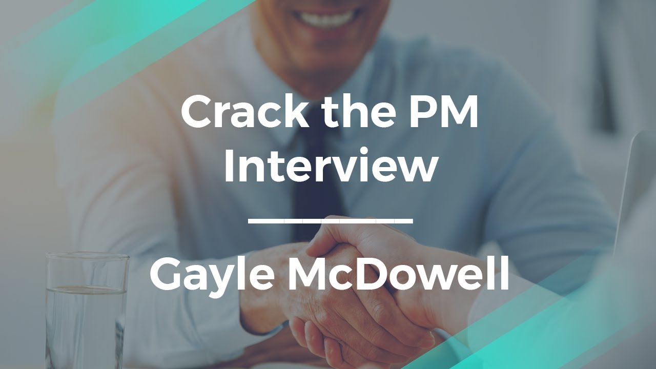 How to Crack the Product Manager Interview by Gayle McDowell