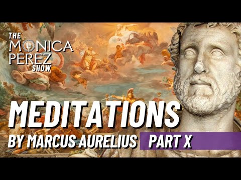 Meditations by Marcus Aurelius, part 10