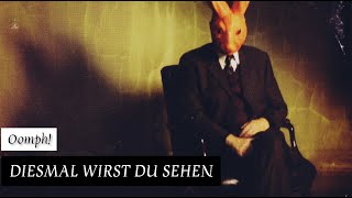 Oomph - Diesmal Wirst Du Sehen (Lyrics Sub Español &amp; Alemán)