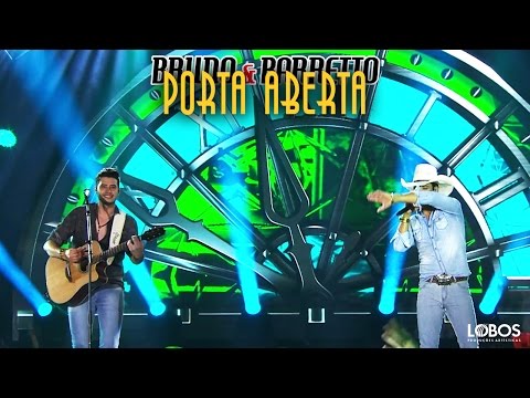 Bruno e Barretto - Porta Aberta | DVD "A Força do Interior" - Ao Vivo em Londrina/PR