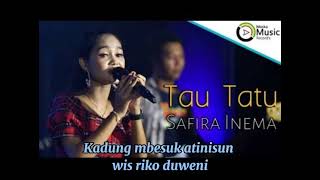 Download lagu Safira Inema - TAU TATU ( lyric video) mp3