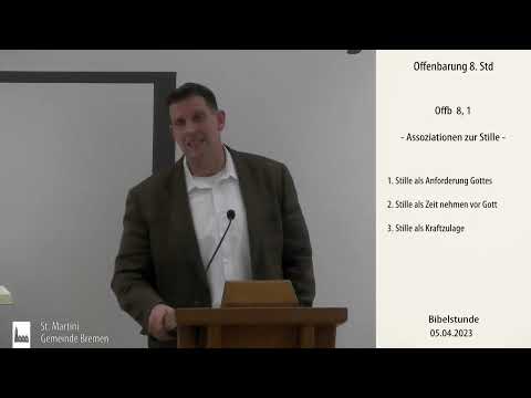 Bibelstunde am 05.04.2023 Offenbarung: Teil 8
