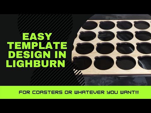 How to Design a Lightburn Template for Production in minutes!