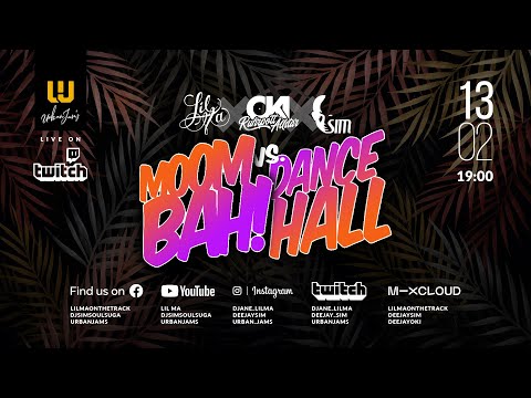 [GER/ENG] LIL MA X DJ OKI X DJ SIM presents MOOMBAH! VS. DANCEHALL #03 // STRICTLY BAD GYAL SOUND