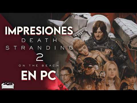 Impresiones Death Stranding 2: On the Beach en PC - Un port a la altura de una obra maestra | 3GB