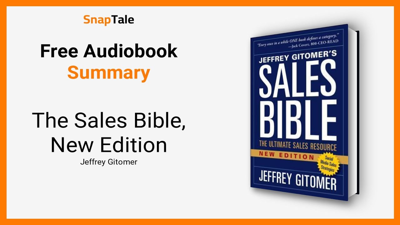The Sales Bible, New Edition by Jeffrey Gitomer: 9 Minute Summary