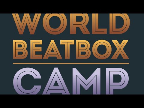 World Beatbox Camp 2018 Q&A (ALL MUST WATCH)