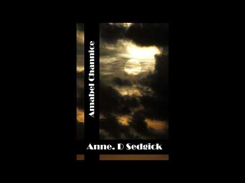 Amabel Channice: (Anne Douglas Sedgwick Classics Collection) by Anne Douglas Sedgwick — free full audiobook