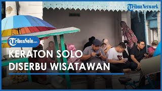 Berita Solo Hari Ini: Keraton Solo Diserbu Wisatawan, Sejumlah PKL Pun Ikut Ketiban Rezeki