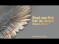 Paul Van Dyk For An Angel Kolonie Remix
