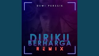 Download lagu Diriku Berharga (Remix) mp3