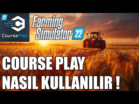 Farming Simulator 22 - Course Play Nasıl Kullanılır ?