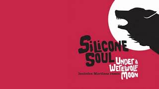 Silicone Soul - Under a Werewolf Moon (Martinez Full Moon Madness Mix)