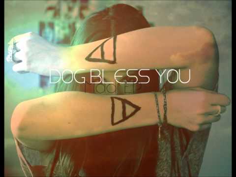 DOG BLESS YOU - Mad (Feat Wood & Carci)