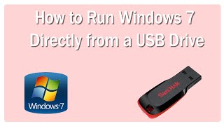 How to Run Windows 7 Directly from a USB Drive | win to usb