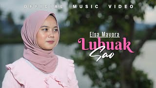 Download lagu ELSA MAYORA - LUBUAK SAO mp3