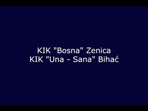KIK "BOSNA" Zenica - KIK "UNA-SANA" Bihać - SKK BIH PRVENSTVO 3. Kolo Lige