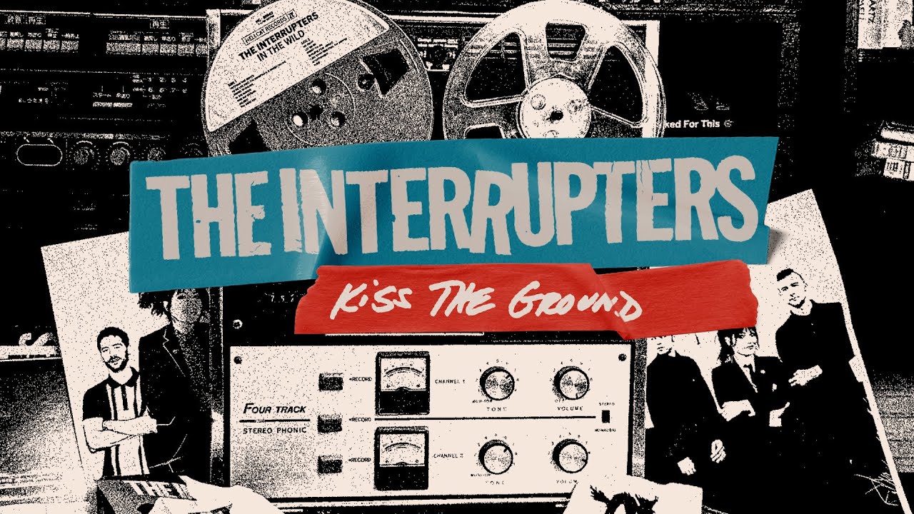 The Interrupters - Kiss the Ground