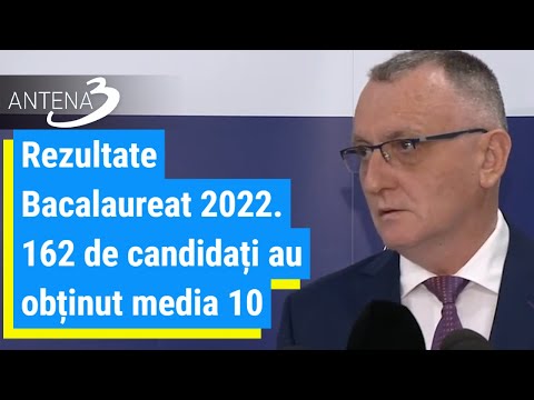 Rezultate Bacalaureat 2022. 162 de candidați au obținut media 10