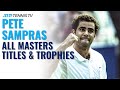 Pete Sampras: All 16 Masters & ATP Finals Title-Winning Moments ?