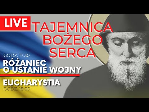 Tajemnica Bożego serca | Różaniec o ustanie wojny i Eucharystia [09.06.2022]