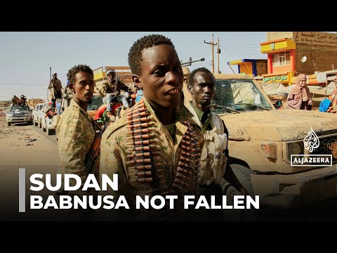 Sudan army refutes claim that RSF has seized key city of Babnusa