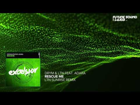 DRYM & LTN Feat. Adara - Rescue Me (LTN Sunrise Remix)