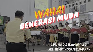 Download lagu 'WAHAI GENERASI MUDA', Cipt. ARNOLD ISAAK APITULEY, Arr. Henry M Sopaheluwakan mp3