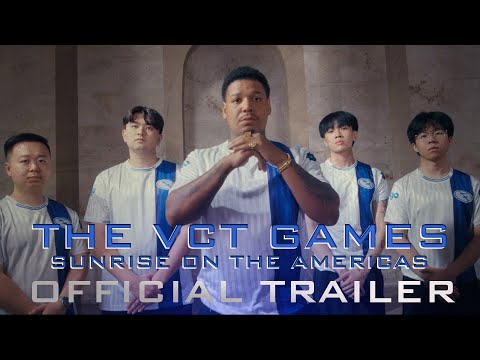 The VCT Games: Sunrise on the Americas - Kickoff Hype Trailer