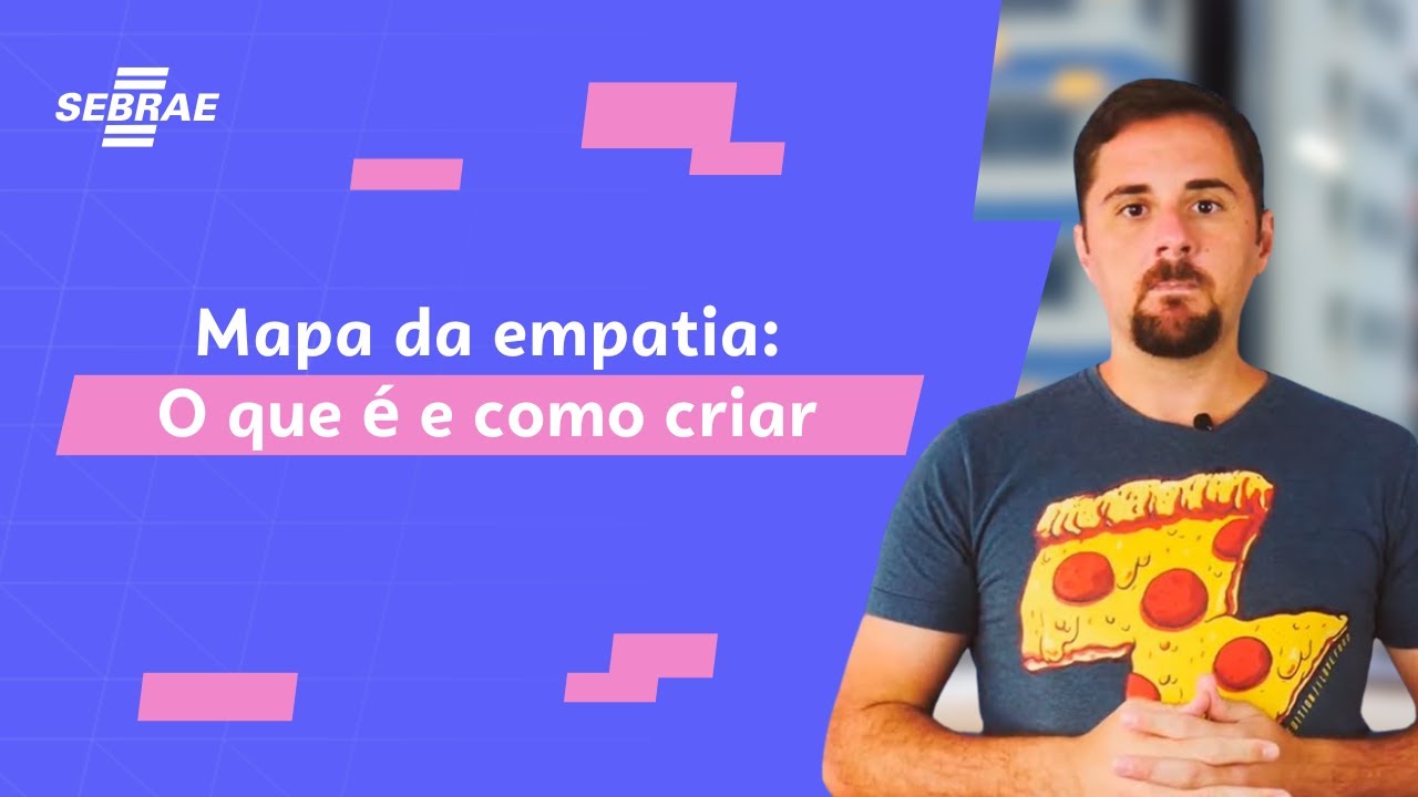 💁‍♂️ Mapa da empatia : O que é e o passo a passo para criar o seu!