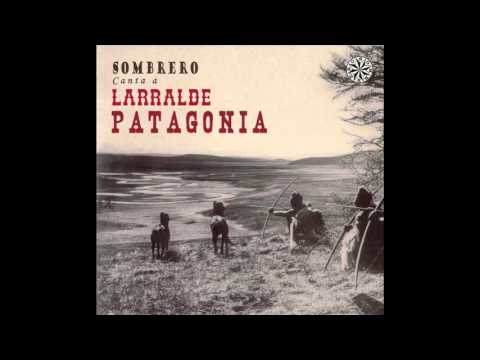 SOMBRERO - Patagonia (José Larralde)