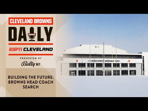 Building the Future: Browns Head Coach Search | Cleveland Browns Daily - 01.27.26