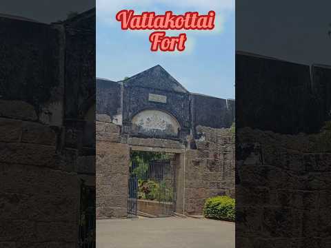 Kanyakumari Diaries: A Visit to Historic Vattakottai Fort