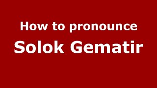 How to pronounce Solok Gematir