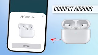 How To Connect Airpods To iPhone - Full Guide
