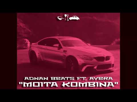 ADNAN BEATS ft. AVERA - Moita Kombina (Fan Video)