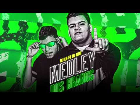 MEDLEY DOS BRABO - MC RD, MC Kalzin e MC Niack (DJ LS e DJ KDT)