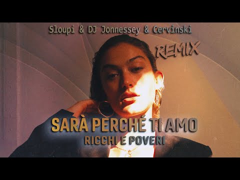 Ricchi E Poveri - Sarà perché ti amo | Sloupi & DJ Jonnessey & Cervinski  Remix ❤