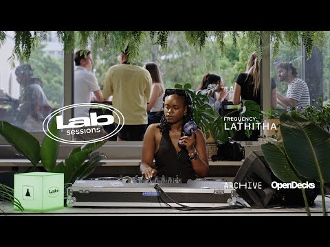 LAB SESSIONS | ARCHIVE OPEN DECKS | LATHITHA