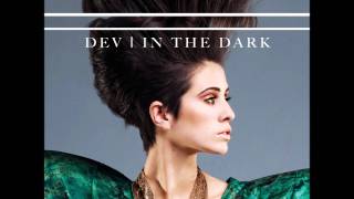Dev - In The Dark (Remix) Feat. Kanye West