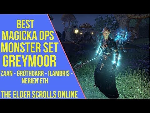 ESO Greymoor Best Magicka DPS Monster Set - Zaan vs Grothdarr vs Ilambris vs Nerien'eth