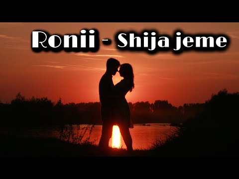 Ronii - Shija jeme (Official Video Lyrics)