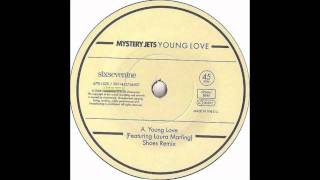 Mystery Jets - Young Love (Shoes Remix)