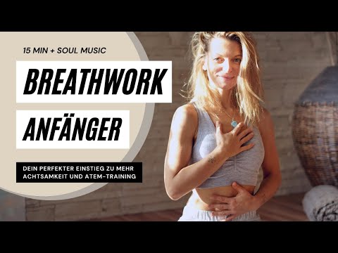 Breathwork für Anfänger 1 - geführte Atemübung, Achtsamkeit & Meditationsübung mit Entspannungsmusik